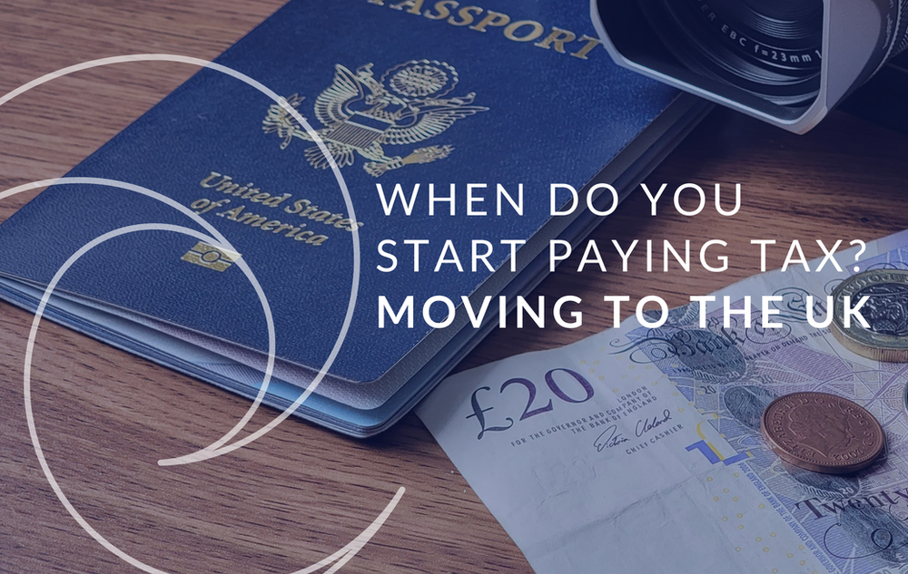 moving-to-the-uk-when-do-you-pay-tax-everfair-tax